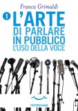 eBook - L'Arte di Parlare in Pubblico - L'Uso della Voce — eBook