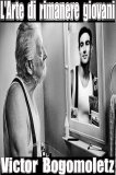eBook - L'Arte di Rimanere Giovani — eBook