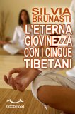 eBook - L'Eterna Giovinezza con i Cinque Tibetani — eBook