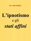 eBook - L'Ipnotismo e gli Stati Affini — eBook