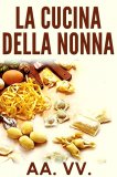 eBook - La Cucina della Nonna — eBook