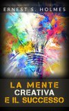 eBook - La Mente Creativa e il Successo — eBook