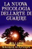 eBook - La Nuova Psicologia dell'Arte di Guarire — eBook