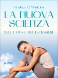 Ebook - La Nuova Scienza della Vita e del Benessere — eBook