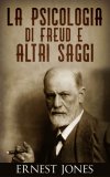 eBook - La Psicologia di Freud e Altri Saggi — eBook