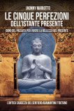 eBook - Le Cinque Perfezioni dell'Istante Presente — eBook