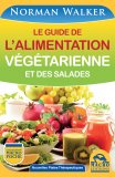 eBook - Le Guide de l'Alimentation Végétarienne et Des Salades — eBook