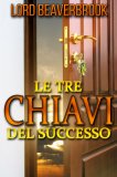 eBook - Le Tre Chiavi del Successo — eBook