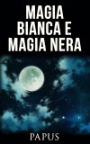 eBook - Magia Bianca e Magia Nera — eBook