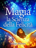 eBook - Magia - La Scienza della Felicità — eBook