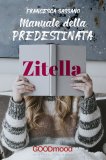 eBook - Manuale della Predestinata Zitella — eBook
