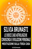 eBook – Meditazione sulla Terza Casa - Le Dodici Case Astrologiche — eBook
