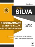 eBook - Metodo Silva - Programmare la mente in Alfa con le affermazioni — eBook
