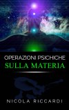 eBook - Operazioni Psichiche sulla Materia — eBook