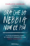 Ebook - Ora che la Nebbia Non C’è Più — eBook