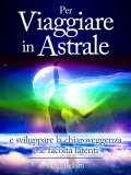 eBook - Per Viaggiare in Astrale — eBook
