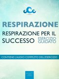 eBook - Respirazione - Respirazione per il Successo — eBook