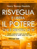 eBook - Risveglia e Libera il Potere che è Dentro di Te — eBook