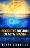 eBook - Segreti e Rituali di Alta Magia — eBook