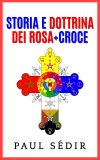 eBook - Storia e Dottrina dei Rosa + Croce — eBook