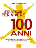 eBook - Strategie per Vivere 100 Anni — eBook