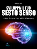 eBook - Sviluppa il Tuo Sesto Senso — eBook