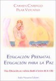 Educacion Prenatal Edicacion Para la Paz — Libro