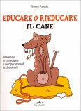 Educare o Rieducare il Cane — Libro