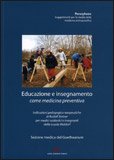 Educazione e Insegnamento come Medicina Preventiva — Libro