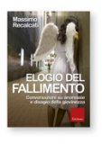 ELOGIO DEL FALLIMENTO
Conversazioni su anoressie e disagio della giovinezza
di Massimo Recalcati

