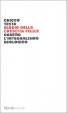 Elogio della Crescita Felice — Libro