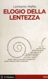 Elogio della Lentezza  — Libro