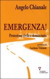 Emergenza! Protezione Civile e Democrazia — Libro