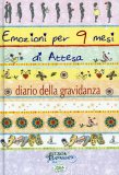 Emozioni per 9 Mesi di Attesa - Diario della Gravidanza  — Libro