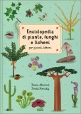 Enciclopedia di Piante, Funghi e Licheni per piccoli Lettori — Libro