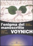 L'ENIGMA DEL MANOSCRITTO VOYNICH
Il più grande mistero di tutti i tempi
di Marcelo Dos Santos

