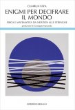 Enigmi per Decifrare il Mondo  — Libro