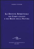 Le Entità Spirituali nei Corpi Celesti e nei Regni della Natura — Libro