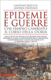 Epidemie e Guerre che hanno cambiato il Corso della Storia — Libro