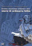 EREZIONI, EIACULAZIONI, ESIBIZIONI E ALTRE STORIE D ORDINARIA FOLLIA
di Charles Bukowski, Schultheiss Matthias