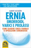 Ernia, Emorroidi, Varici e Prolassi — Libro