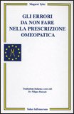 Gli Errori da non Fare nella Prescrizione Omeopatica — Libro