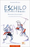Eschilo Raccontato ai Ragazzi — Libro