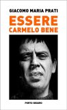 Essere Carmelo Bene — Libro
