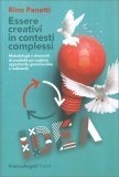 Essere Creativi in Contesti Complessi — Libro