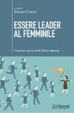 Essere Leader al Femminile — Libro