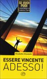 Essere Vincente Adesso!  — Libro