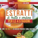 eBook - Estratti di Frutta e Verdura per le 4 Stagioni — eBook