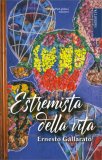 Estremista della Vita — Libro
