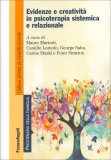 Evidenze e Creatività in Psicoterapia Sistemica e Relazionale — Libro
